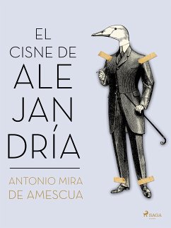 El cisne de Alejandría (eBook, ePUB) - Mira de Amescua, Antonio