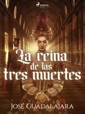 La reina de las tres muertes (eBook, ePUB)