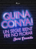 Quina conya! Un segle rient per no plorar (eBook, ePUB)