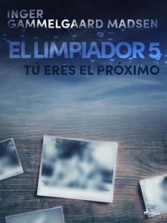 Cover El limpiador 5: Tú eres el próximo (eBook, ePUB)