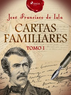 Cartas familiares. Tomo I (eBook, ePUB) - de Isla, José Francisco