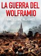 La guerra del wolframio (eBook, ePUB) - Bild 1