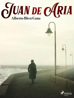 Juan de Aria (eBook, ePUB) - Blest Gana, Alberto