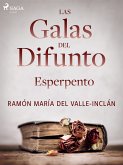 Las galas del difunto. Esperpento. (eBook, ePUB)