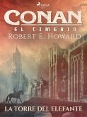 Conan el cimerio - La torre del elefante (eBook, ePUB)