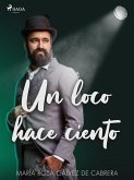 Un loco hace ciento (eBook, ePUB)