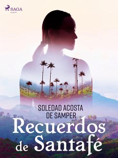 Recuerdos de Santafé (eBook, ePUB) - Acosta de Samper, Soledad