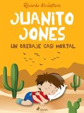 Juanito Jones - Un brebaje casi mortal (eBook, ePUB)
