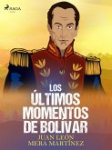 Los últimos momentos de Bolívar (eBook, ePUB)