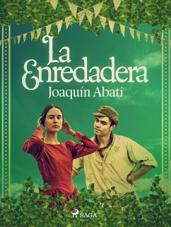 La enredadera (eBook, ePUB) - Abati, Joaquín