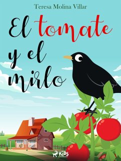 El tomate y el mirlo (eBook, ePUB) - Molina Villar, Teresa