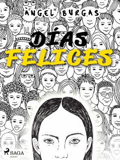 Días felices (eBook, ePUB) - Burgas, Angel