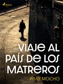 Viaje al país de los matreros (eBook, ePUB)