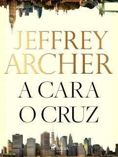 A cara o cruz (eBook, ePUB) - Archer, Jeffrey