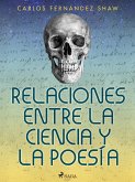 Relaciones entre la ciencia y la poesía (eBook, ePUB)