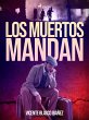 Los muertos mandan (eBook, ePUB) - Bild 1