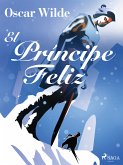 El Pri´ncipe Feliz (eBook, ePUB)