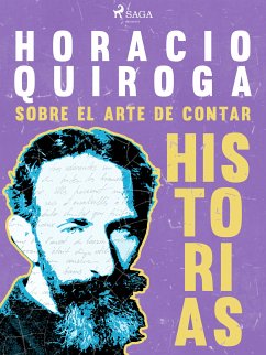 Sobre el arte de contar historias (eBook, ePUB) - Quiroga, Horacio