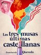 Las tres musas últimas castellanas... - Bild 1