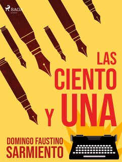 Las ciento y una (eBook, ePUB) - Sarmiento, Domingo Faustino