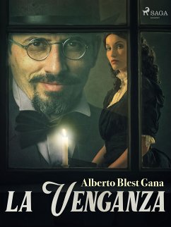 La venganza (eBook, ePUB) - Blest Gana, Alberto