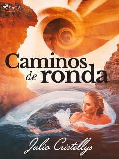 Caminos de ronda (eBook, ePUB) - Cristellys, Julio