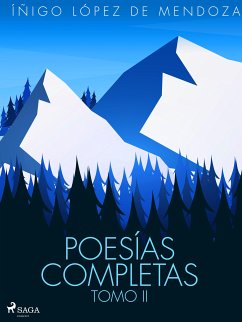 Poesías completas Tomo II (eBook, ePUB) - López de Mendoza, Íñigo