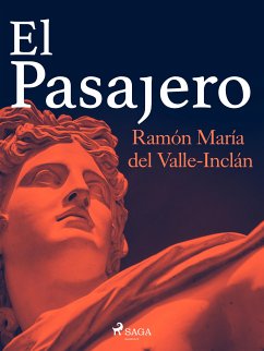 El pasajero (eBook, ePUB) - del Valle-Inclán, Ramón María