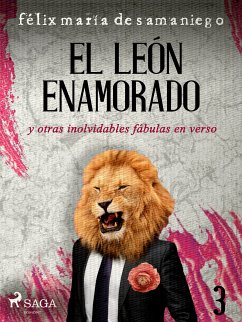 III: El león enamorado y otras inolvidables fábulas en verso (eBook, ePUB) - de Samaniego, Félix María