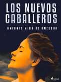 Los nuevos caballeros (eBook, ePUB)