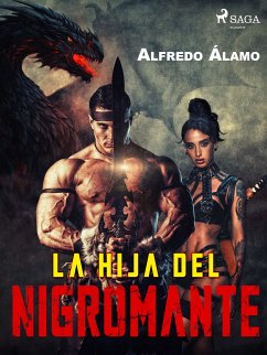 La hija del nigromante (eBook, ePUB) - Álamo, Alfredo