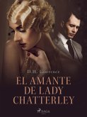 El amante de Lady Chatterley (eBook, ePUB)