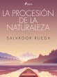 La procesión de la naturaleza (eBook,... - Bild 1