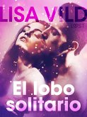 El lobo solitario - Relato erótico (eBook, ePUB)