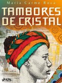 Tambores de cristal (eBook, ePUB)