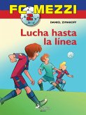 FC Mezzi 2: Lucha hasta la línea (eBook, ePUB)
