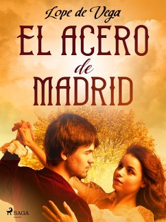 El acero de Madrid (eBook, ePUB) - de Vega, Lope