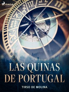 Las quinas de Portugal (eBook, ePUB) - De Molina, Tirso