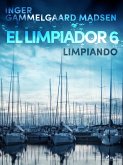 El limpiador 6: Limpiando (eBook, ePUB)