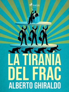 La tiranía del frac (eBook, ePUB) - Ghiraldo, Alberto