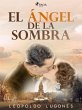 El ángel de la sombra (eBook, ePUB) - Bild 1