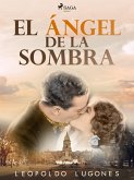 El ángel de la sombra (eBook, ePUB)