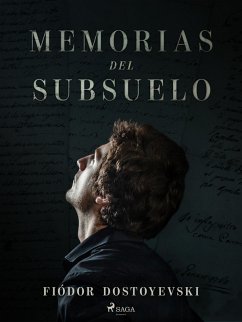 Memorias del subsuelo (eBook, ePUB) - Dostoyevski, Fiódor