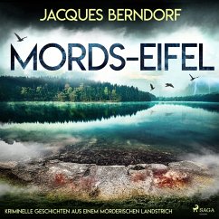 Mords-Eifel - Kriminelle Geschichten aus einem mörderischen Landstrich (MP3-Download) - Berndorf, Jacques