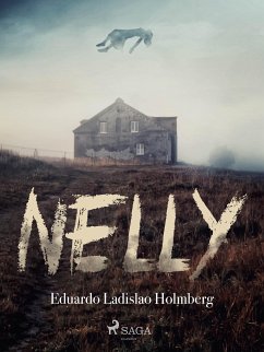 Nelly (eBook, ePUB) - Ladislao Holmberg, Eduardo