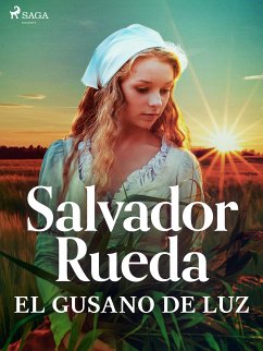 El gusano de luz (eBook, ePUB) - Rueda, Salvador