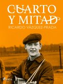 Cuarto y mitad (eBook, ePUB)