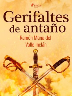 Gerifaltes de antaño (eBook, ePUB) - Valle-Inclán, Ramón María Del