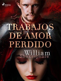 Trabajos de amor perdido (eBook, ePUB) - Shakespeare, William