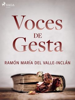 Voces de gesta (eBook, ePUB) - Del Valle-Inclán, Ramón María